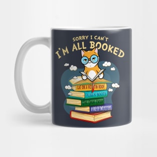 Sorry I Can't I'm All Booked Mug